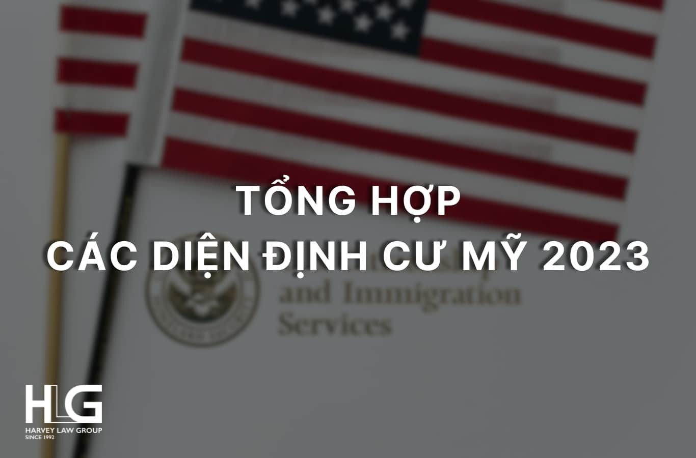 Tổng Hợp Các Diện Định Cư Mỹ Năm 2023