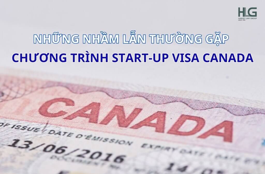 Tổng Hợp Những Nhầm Lẫn Thường Gặp Của Chương Trình START-UP VISA CANADA