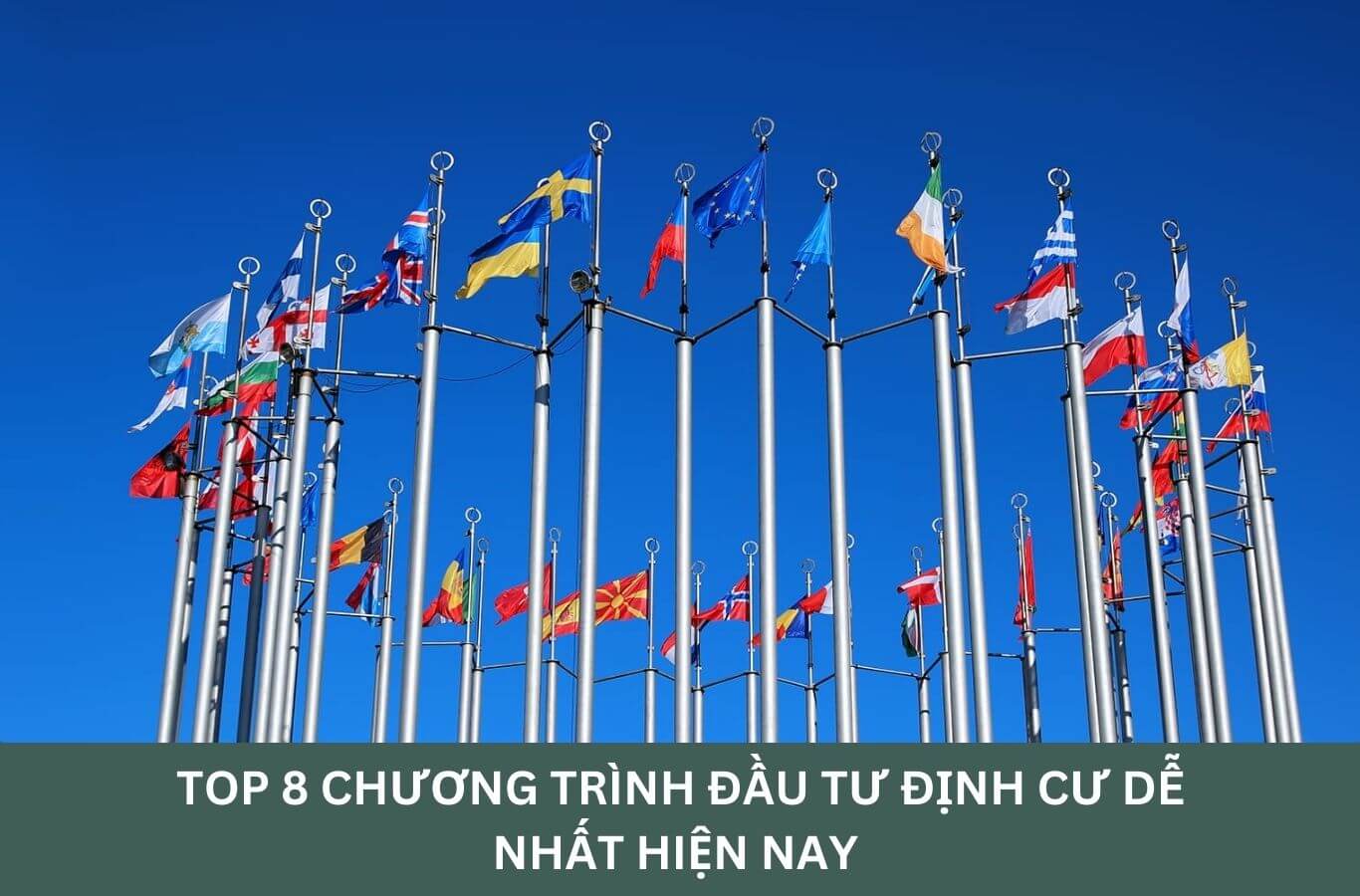 Đầu tư định cư Châu Âu - Top 8 chương trình định cư dễ nhất