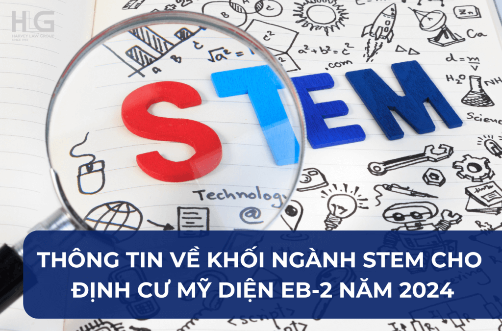 Thông tin về khối ngành STEM cho chương trình định cư Mỹ diện EB-2 NIW năm 2024