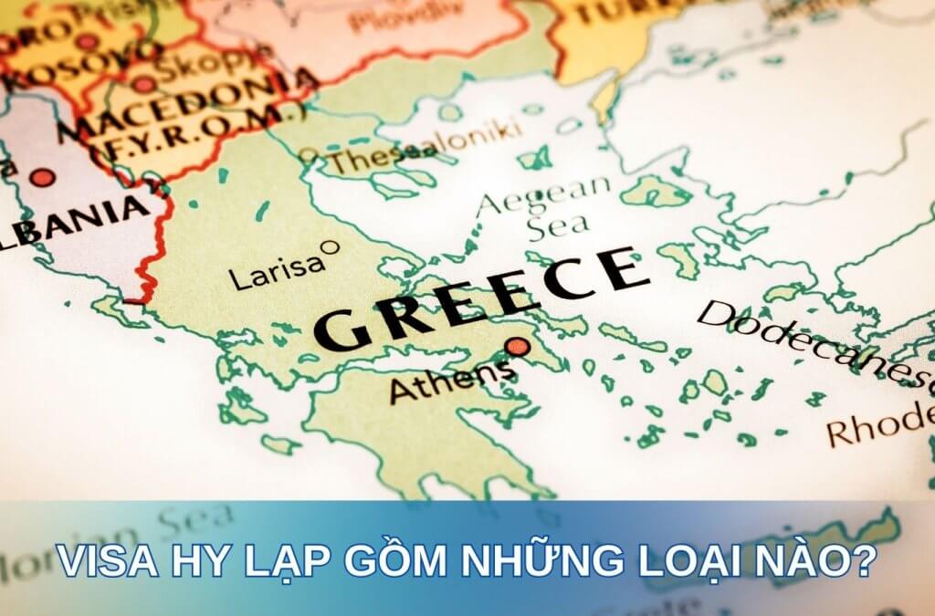 Visa Hy Lạp gồm những loại nào? Hồ sơ và chi phí xin visa Hy lạp cho người Việt