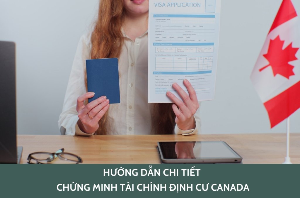 Hướng dẫn chi tiết chứng minh tài chính định cư Canada