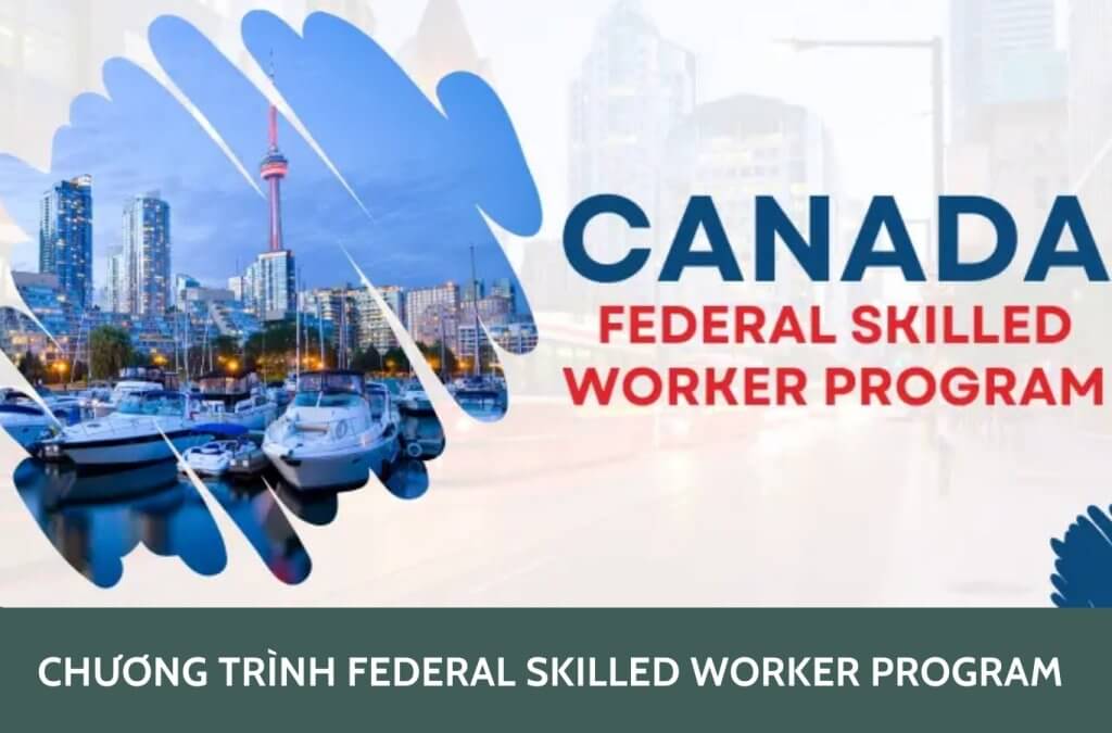 Chương trình định cư Canada tay nghề liên bang (FSWP)